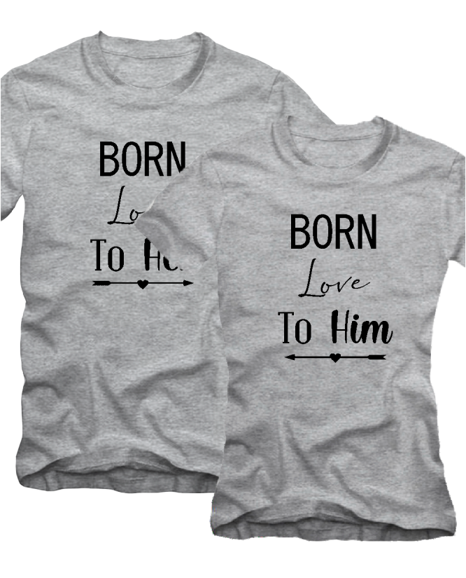 Marškinėliai Poroms Born Love Marškinėliai Poroms Born Love